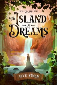 Produktbild: The Island of Dreams (Immortal Dreamers, #1)