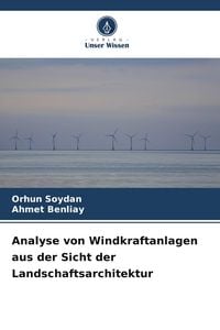 Produktbild: Analyse von Windkraftanlagen aus der Sicht der Landschaftsarchitektur