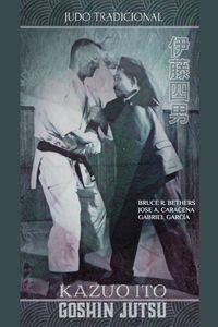 Produktbild: Kazuo Ito Goshin Jutsu - Judo Tradicional
