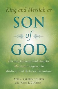 Produktbild: King and Messiah as Son of God