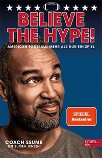 Produktbild: Believe the Hype! American Football - Mehr als nur ein Spiel