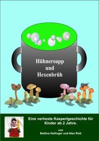Produktbild: H&uuml;hnersupp und Hexenbr&uuml;h!
