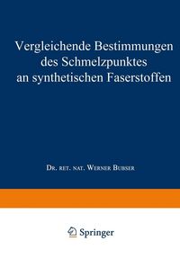 Produktbild: Vergleichende Bestimmungen des Schmelzpunktes an synthetischen Faserstoffen