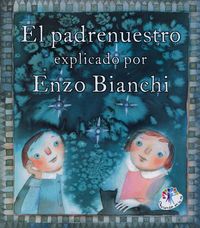 Produktbild: El Padrenuestro explicado por Enzo Bianchi