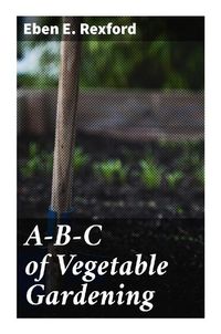 Produktbild: A-B-C of Vegetable Gardening