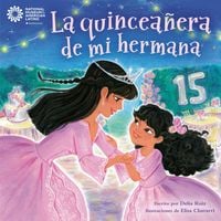 Produktbild: La quincea&ntilde;era de mi hermana (My Sister''s Quincea&ntilde;era Spanish Edition)