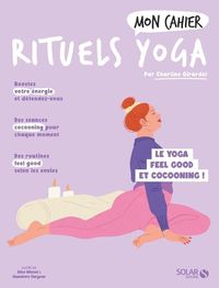 Produktbild: Mon cahier mes rituels yoga : le yoga feel good et cocooning !