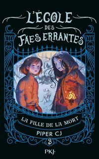 Produktbild: L'Ecole des Faes Errantes - Tome 03 la Fille de la Mort