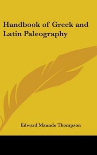 Produktbild: Thompson, E: Handbook Of Greek And Latin Paleography