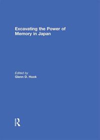 Produktbild: Excavating the Power of Memory in Japan