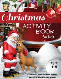 Produktbild: Christmas Activity Book for Kids Ages 4-8, Coloring, Dot-to-Dot, Mazes, Word Searches and More!