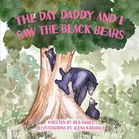 Produktbild: The Day Daddy and I Saw the Black Bears
