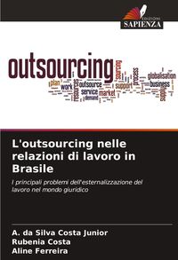 Produktbild: L'outsourcing nelle relazioni di lavoro in Brasile