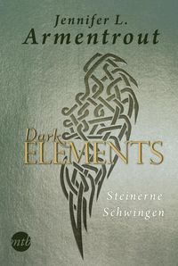 Bild vom Artikel Dark Elements 1 - Steinerne Schwingen vom Autor Jennifer L. Armentrout