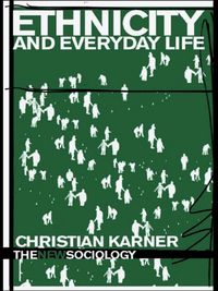 Produktbild: Ethnicity and Everyday Life
