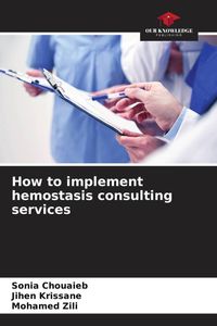 Produktbild: How to implement hemostasis consulting services
