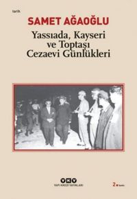Produktbild: Yassiada, Kayseri ve Toptasi Cezaevi G&uuml;nl&uuml;kleri