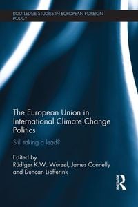 Produktbild: The European Union in International Climate Change Politics