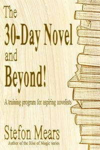 Produktbild: The 30-Day Novel and Beyond!