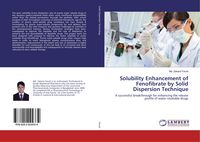 Produktbild: Solubility Enhancement of Fenofibrate by Solid Dispersion Technique