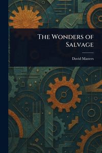 Produktbild: The Wonders of Salvage