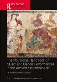 Produktbild: The Routledge Handbook of Music and Dance Performances in the Ancient Mediterranean