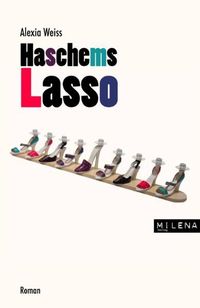 Bild vom Artikel Haschems Lasso vom Autor Alexia Weiss