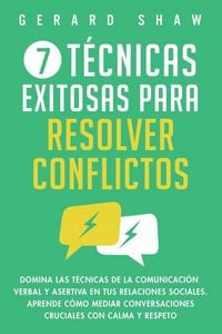 Produktbild: 7 t&eacute;cnicas exitosas para resolver conflictos