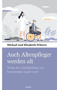 Produktbild: Auch Altenpfleger werden alt