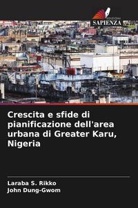 Produktbild: Crescita e sfide di pianificazione dell'area urbana di Greater Karu, Nigeria