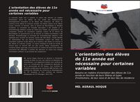 Produktbild: L'orientation des &eacute;l&egrave;ves de 11e ann&eacute;e est n&eacute;cessaire pour certaines variables