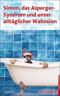 Produktbild: Simon, das Asperger-Syndrom und unser allt&auml;glicher Wahnsinn