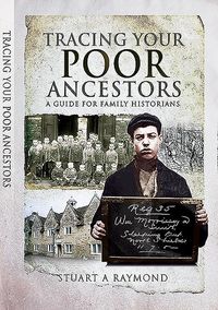 Produktbild: Raymond, S: Tracing Your Poor Ancestors