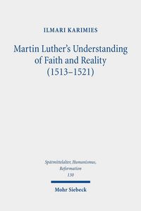 Produktbild: Martin Luther's Understanding of Faith and Reality (1513-1521)