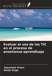 Produktbild: Evaluar el uso de las TIC en el proceso de ense&ntilde;anza-aprendizaje