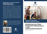 Produktbild: Einf&uuml;hrung von Total Productive Maintenance in der Lebensmittelindustrie