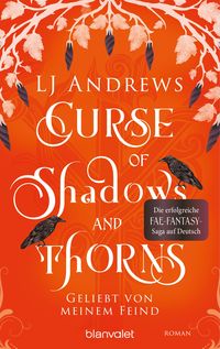 Bild vom Artikel Curse of Shadows and Thorns - Geliebt von meinem Feind vom Autor Lj Andrews