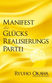 Produktbild: Manifest der Gl&uuml;cksrealisierungspartei