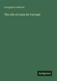 Produktbild: The Life of Luisa De Carvajal