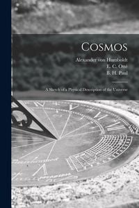 Produktbild: Cosmos: a Sketch of a Physical Description of the Universe