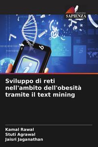 Produktbild: Sviluppo di reti nell'ambito dell'obesit&agrave; tramite il text mining