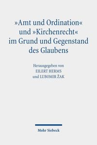 Produktbild: 'Amt und Ordination' und 'Kirchenrecht' im Grund und Gegenstand des Glaubens