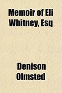 Produktbild: Memoir of Eli Whitney, Esq