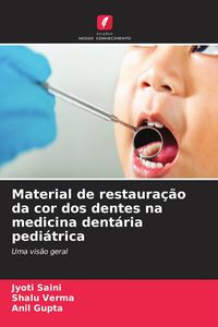 Produktbild: Material de restaura&ccedil;&atilde;o da cor dos dentes na medicina dent&aacute;ria pedi&aacute;trica