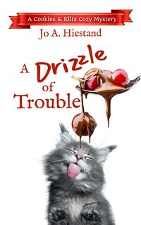 Produktbild: A Drizzle of Trouble (The Cookies and Kilts Cozy Mysteries)