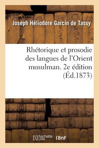 Produktbild: Rh&eacute;torique Et Prosodie Des Langues de l'Orient Musulman. 2e &Eacute;dition