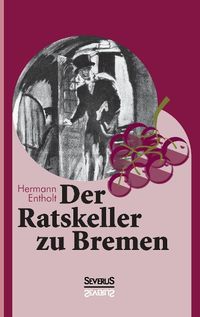 Produktbild: Der Ratskeller zu Bremen