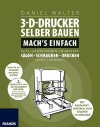 Produktbild: 3D-Drucker selber bauen. Machs einfach.