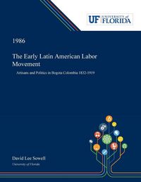 Produktbild: The Early Latin American Labor Movement