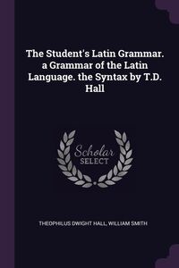 Produktbild: Students Latin Grammar a Gramm